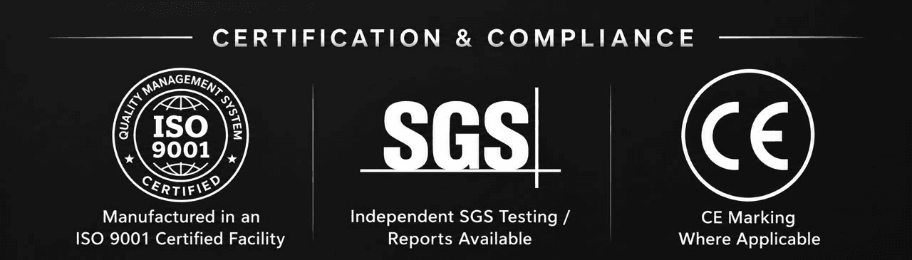 Certification & compliance: manufactured in an ISO 9001 certified facility, independent SGS testing reports available, CE marking where applicable